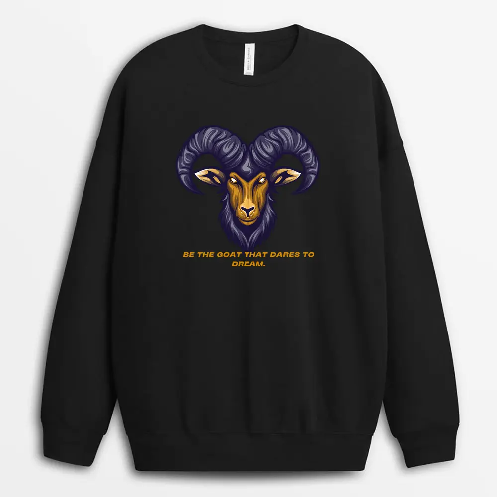 Be The Goat That Dares To Dream Seyxgap Sweatshirt - Black