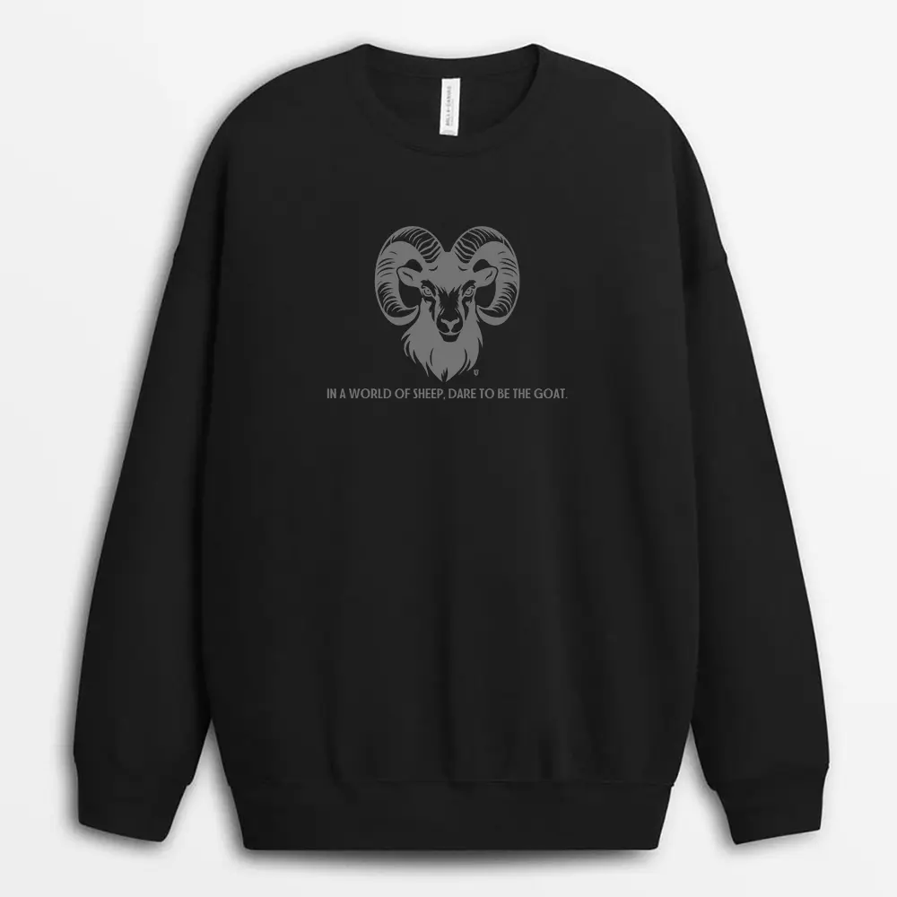 In A World Of Sheep Dare To Be The Goat Seyxgap Sweatshirt - Black